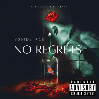 No Regrets by 30sideAce