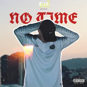 No Time by Jotta OG