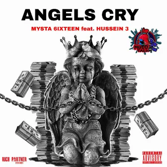 Angels Cry by MYSTA 6IXTEEN