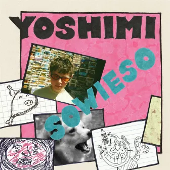 Sowieso by Yoshimi!