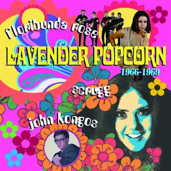 Lavender Popcorn 1966-1969 by John Kongos