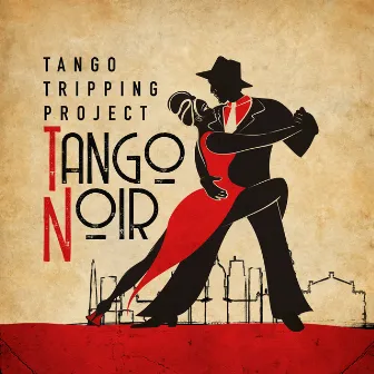 Tango Noir by Tango Tripping Project