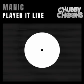 Played it live by Manic