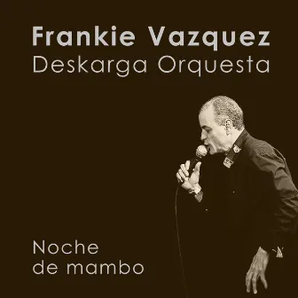 Noche de Mambo by Frankie Vazquez