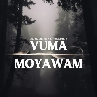 Vuma Moyawam by Triggerman