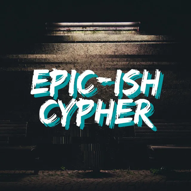 Epic-Ish Cypher