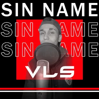 Sin Name by VLS