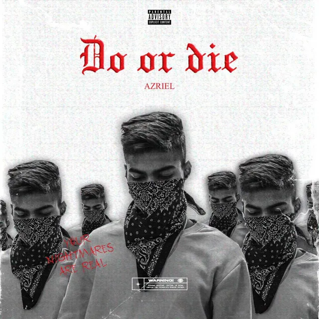 Do or die