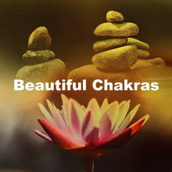 Beautiful Chakras by Chakra Healing