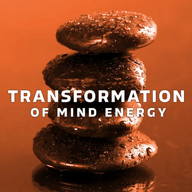 Transformation of Mind Energy. Meditation Treatment