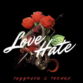 LOVE OR HATE by tayypaid