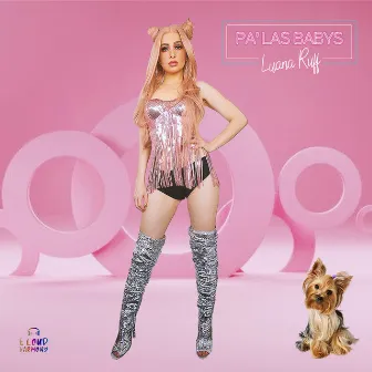 Pa' las babys by Luana Ruff