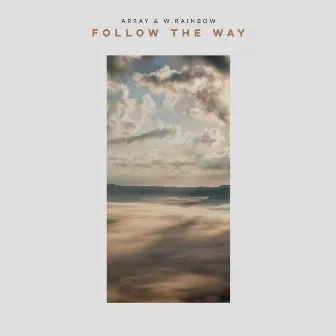 Follow The Way by W.raiNbow