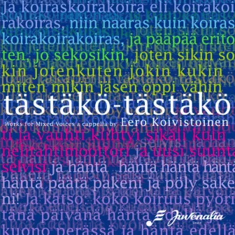 tästäkö – tästäkö by Eero Koivistoinen