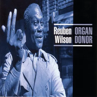 Organ Donor by Reuben Wilson