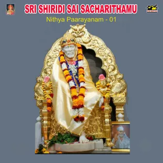 Sri Shiridi Sai Sacharithamu - Nithya Paarayanam - 1 by Murali Krishna