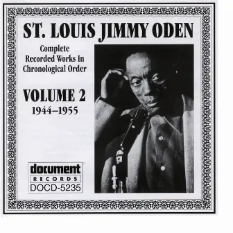 St. Louis Jimmy Oden Vol. 2 1944-1955 by St. Louis Jimmy Oden