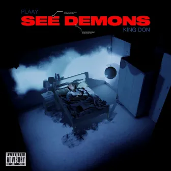 SEE DEMONS by Plaay