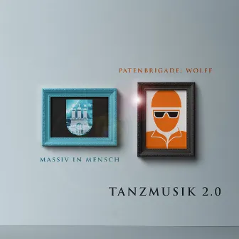 Tanzmusik 2.0 by Massiv In Mensch