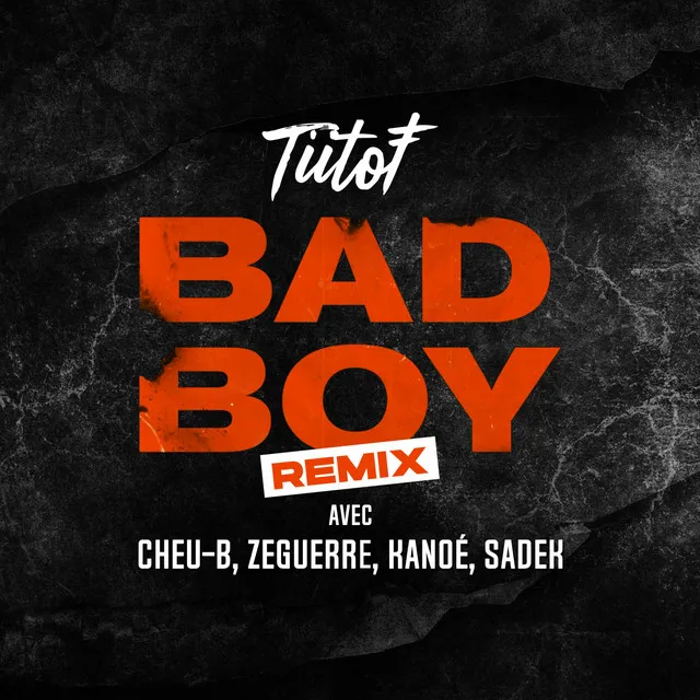 Bad Boy - Remix