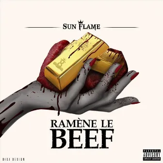 Ramène le Beef by Sun Flame