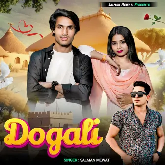 Dogali by Salman Mewati