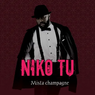 NIKO TU by Mista Champagne