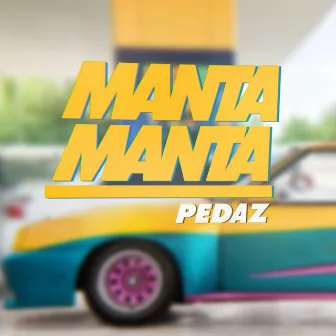 Manta Manta by Pedaz