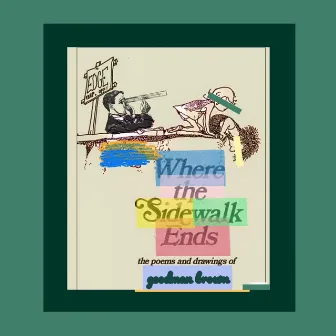 Where the Sidewalk Ends by Goodman Brown