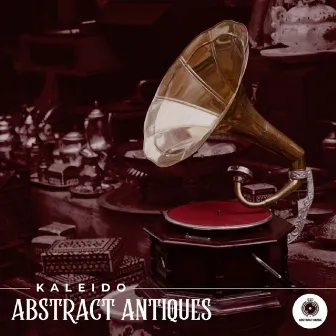 Abstract Antiques by Kaleido