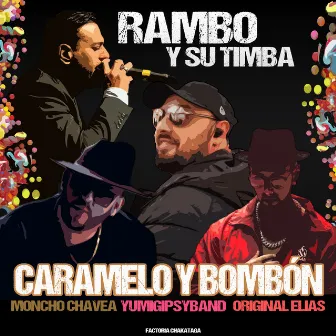 Caramelo y Bombón by Rambo y su timba