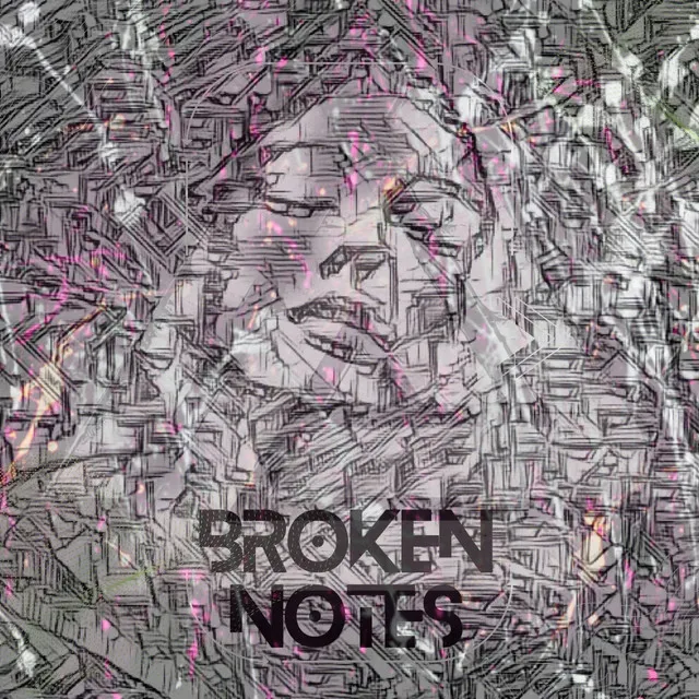 Broken Notes