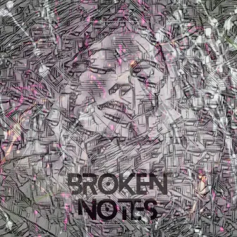 Broken Notes by Generations