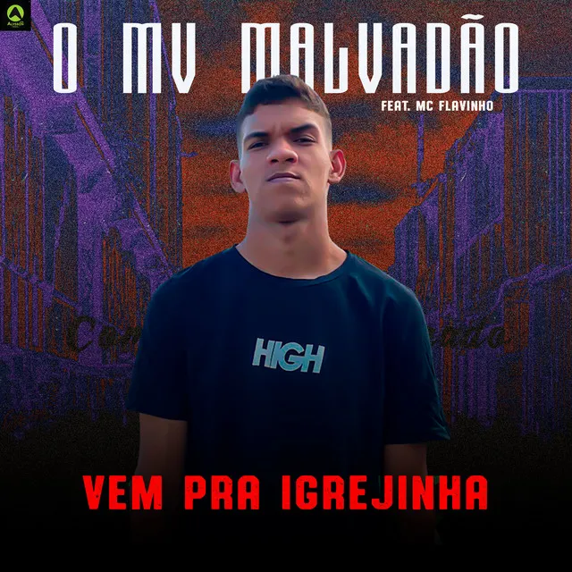 Vem pra Igrejinha (feat. MC Flavinho)