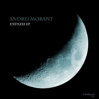 Endless EP by Andrei Morant