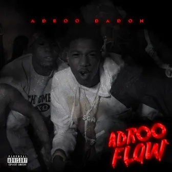 Adroo Flow by Adroo DaDon