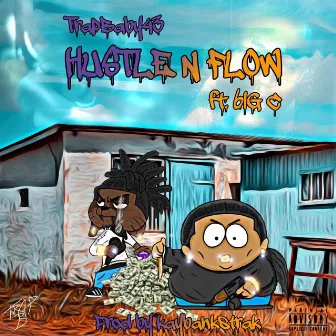 Hustle N Flow by TrapBaby43