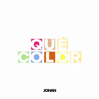 Que Color by Johan