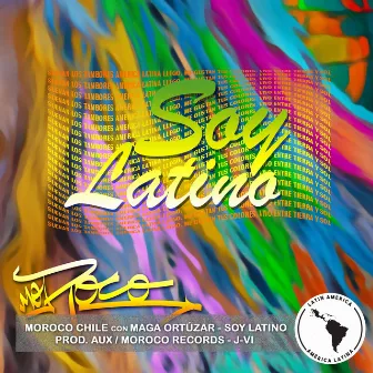 Soy Latino by Moroco Chile