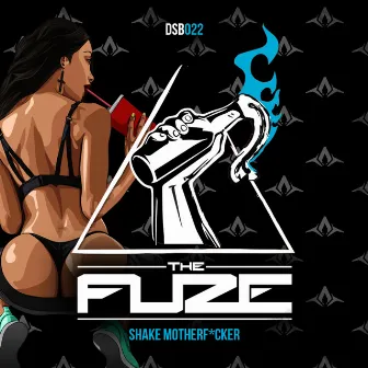 Shake Motherfucker by The Fuze