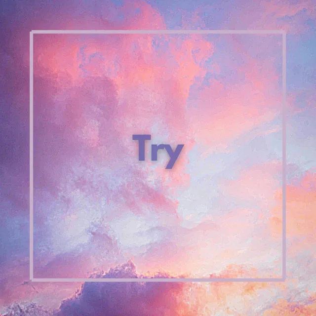 Try