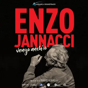 Enzo Jannacci - Vengo anch'io (colonna sonora del docufilm) by Paolo Jannacci