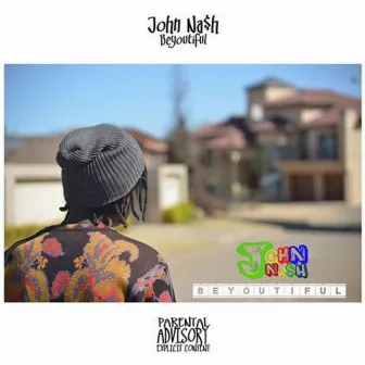 Beyoutiful by John Na$h