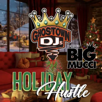 Holiday Hustle by Ghost Town DJs