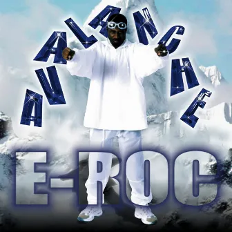 Avalanche by E-Roc