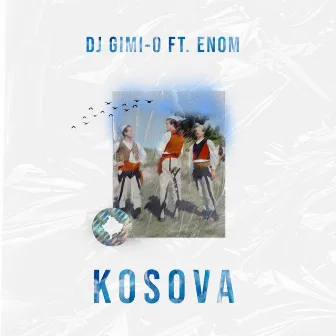 Kosova by DJ Gimi-O