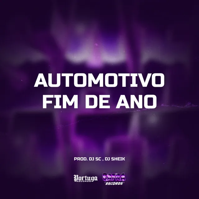 Automotivo Fim de Ano