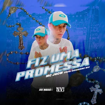 Fiz uma Promessa by MC Jhow