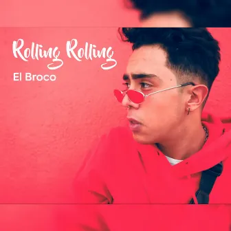 Rolling Rolling by El Broco