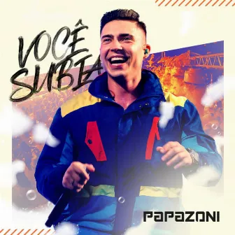 Você Subia by Papazoni